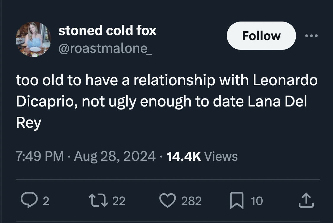 screenshot - stoned cold fox too old to have a relationship with Leonardo Dicaprio, not ugly enough to date Lana Del Rey Views 2 1722 282 10